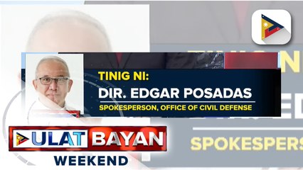 Panayam kay OCD Spokesperson Dir. Edgar Posadas, kaugnay ng tumamang magnitude 6.8 na lindol sa Southern Mindanao