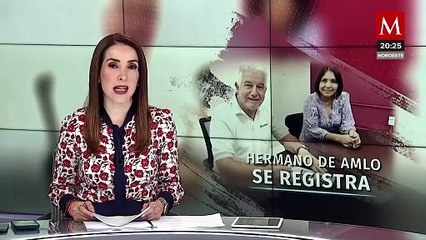 Hermano de López Obrador se registró para una senaduría por Tabasco