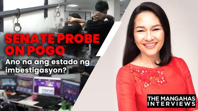 Senate probe on POGO hub – Ano na ang estado ng imbestigasyon? | The Mangahas Interviews
