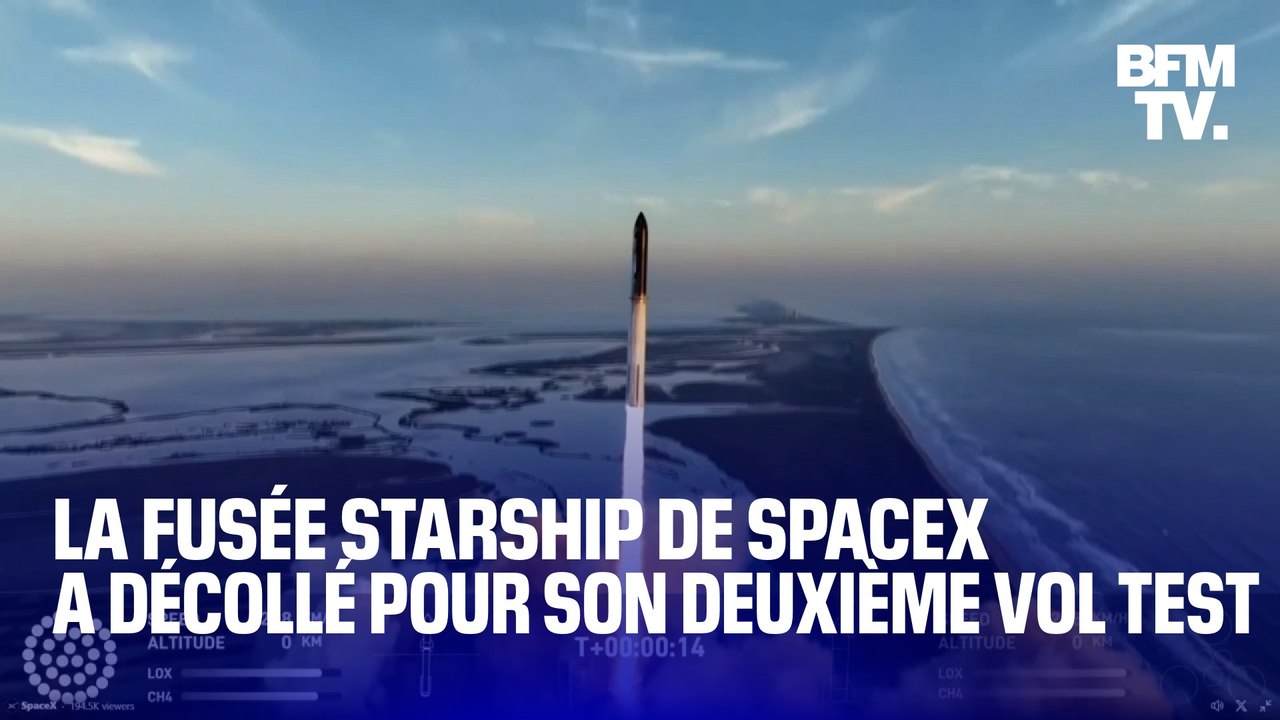 La fusée Starship de SpaceX a décollé pour son deuxième vol test