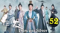 白发52 -  Princess Silver 2019 Ep52 FulL HD