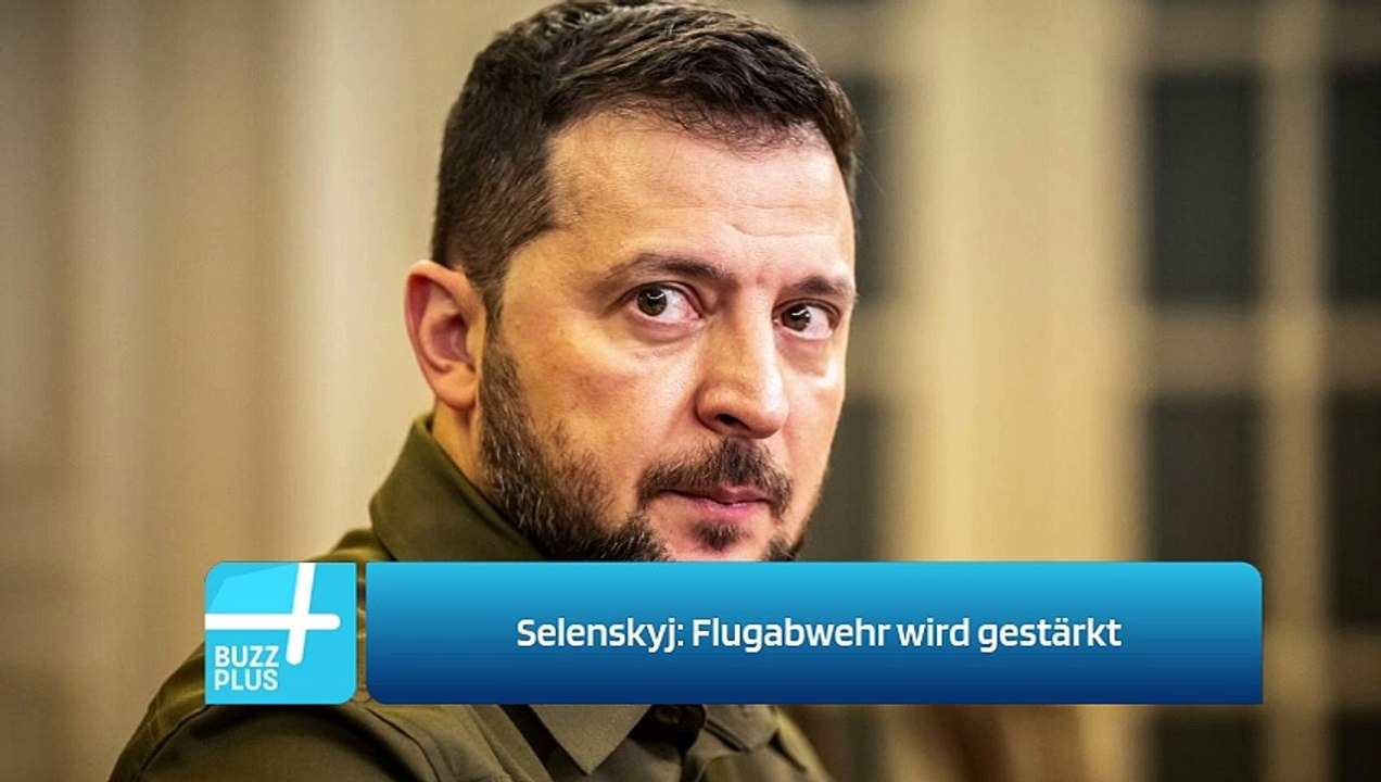 Selenskyj: Flugabwehr wird gestärkt