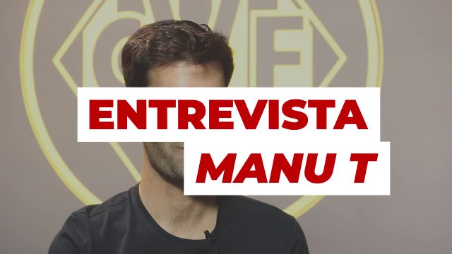 VILLARREAL | Entrevista MANU TRIGUEROS: MARCELINO, SETIÉN...