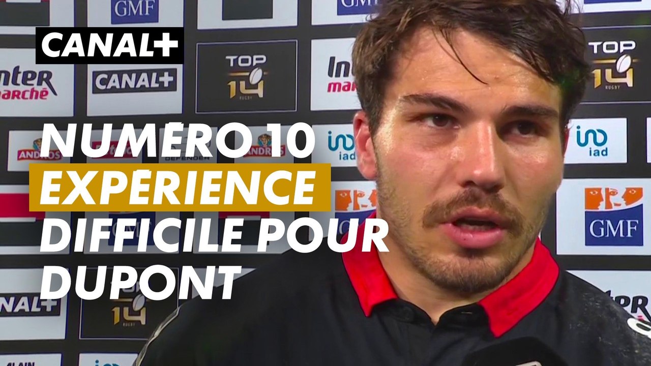 Après la défaite, Antoine Dupont, revient sur son expérience au poste de  numéro 10 ce soir. - Vidéo Dailymotion
