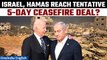 US, Israel and Hamas reach tentative deal to pause conflict and free hostages | Oneindia News