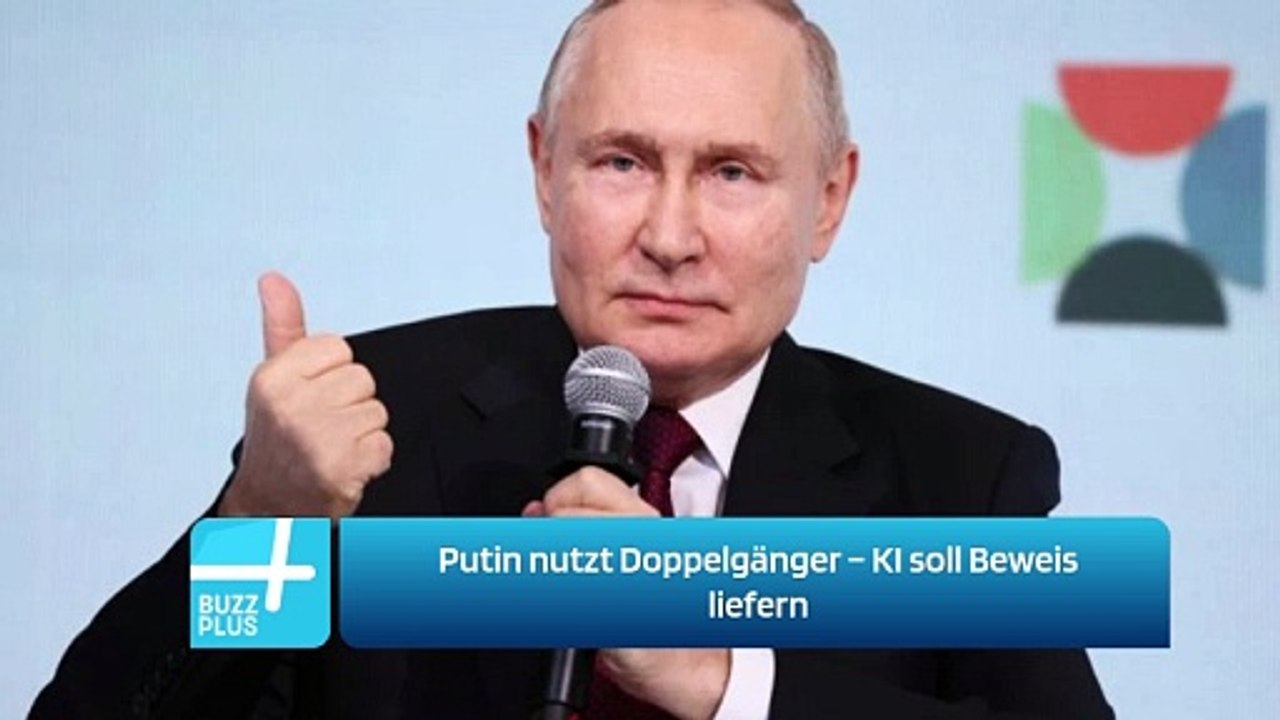 Putin nutzt Doppelgänger – KI soll Beweis liefern