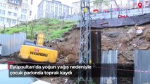 Eyüpsultan'da çocuk parkında toprak kayması