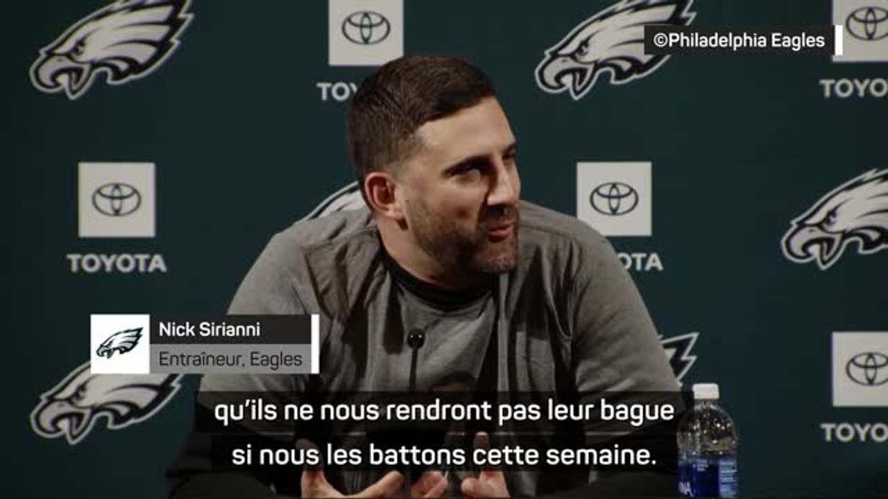 Eagles - Sirianni : "Les Chiefs ne nous rendront pas leur bague si nous les battons"