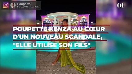 Poupette Kenza au cœur d'un nouveau scandale, "elle utilise son fils pour faire du buzz"