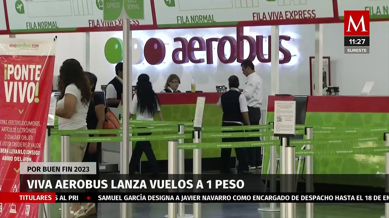 Por Buen Fin, Viva Aerobus lanza vuelos a 1 peso Vídeo Dailymotion