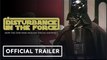 A Disturbance in the Force | Official Trailer - Seth Green, Weird Al Yankovic