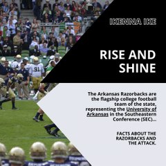 | IKENNA IKE | FACTS ABOUT THE RAZORBACKS AND THE ATTACK (PART 1) (@IKENNAIKE)