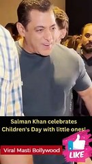 Salman Khan celebrates Children's Day with little ones!