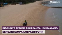 Keindahan Pesisir Pantai Lon Malang dengan Hamparan Pasir Putih yang Mempesona
