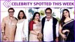 Celebrity Spotted This Week | Mahesh Manjrekar | Sachin Tendulkar | Shiv Thackrey | Sonali Bendre