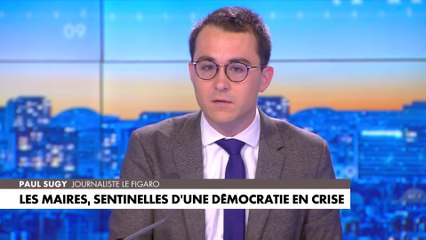 L'édito de Paul Sugy : «Les maires, sentinelles d'une démocratie en crise»