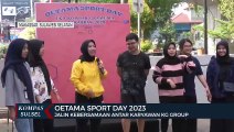 KG Group Jalin Kebersamaan KG di Oetama Sport Day 2023