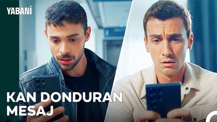 "Gelin Şimdi Alın Kardeşinizi, Benim İşim Bitti" - Yabani