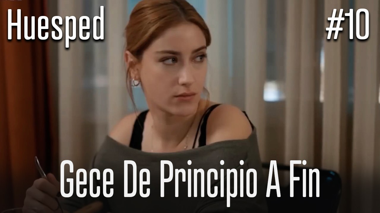Gece de principio a fin #10