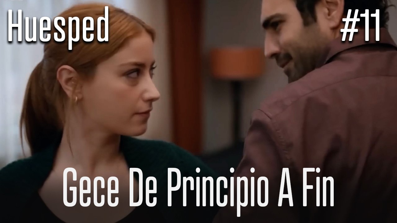 Gece de principio a fin #11