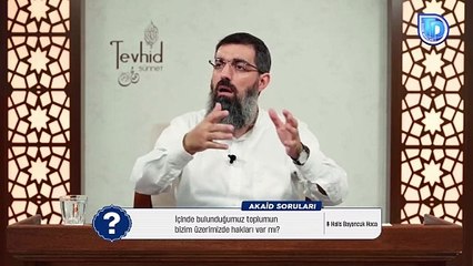 İçinde bulunduğumuz toplumun bizim üzerimizde hakları var mı? | Halis Bayancuk Hoca (Ebu Hanzala)