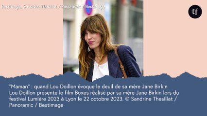 "Maman" : quand Lou Doillon évoque le deuil de sa mère Jane Birkin