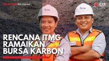 Rencana ITMG Ramaikan Bursa Karbon