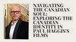 Navigating the Canadian Soul Exploring The Canadian Identity in Paul Haggis's Films