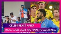 Shah Rukh Khan, Ranveer Singh & Other Celebs React After India Loses To Australia In WC 2023 Final