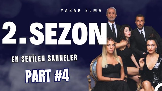 2. Sezon En Sevilen Sahneler Part 4 - Yasak Elma