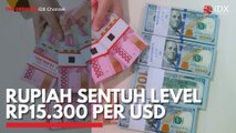 Rupiah Sentuh Level Rp15.300 per USD