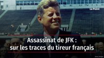 Assassinat de JFK : sur les traces du tireur français
