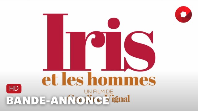 IRIS ET LES HOMMES de Caroline Vignal avec Laure Calamy, Vincent Elbaz, Suzanne de Baecque : bande-annonce [HD] | 3 janvier 2024 en salle