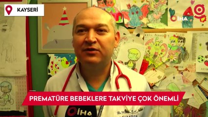 Prematüre bebeklere ilk 1 yıl takviye çok önemli