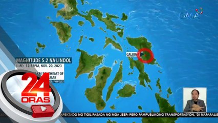 Magnitude 5.2 na lindol, tumama sa Samar | 24 Oras