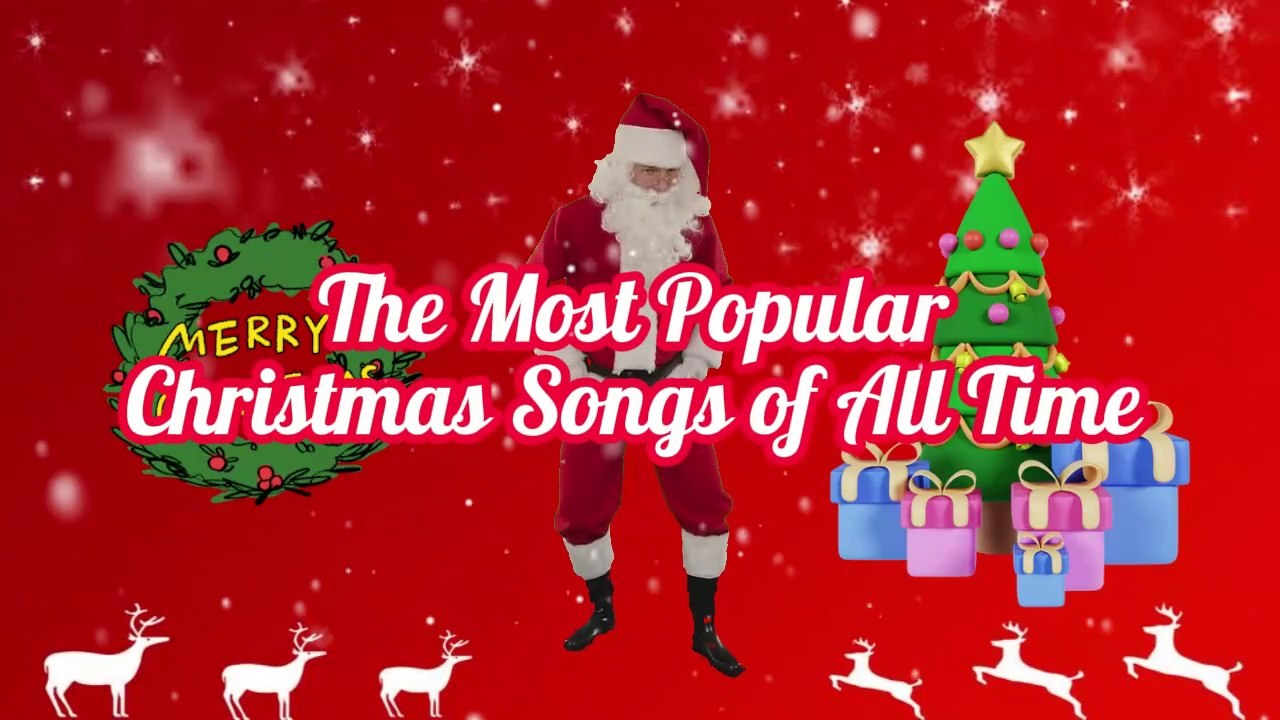 Most Popular Christmas Songs of All Time Enjoy Christmas With Family