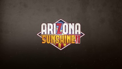 Arizona Sunshine 2 - Présentation du gameplay