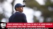 Tiger Woods Will Make His Return to Golf for Hero World Challenge