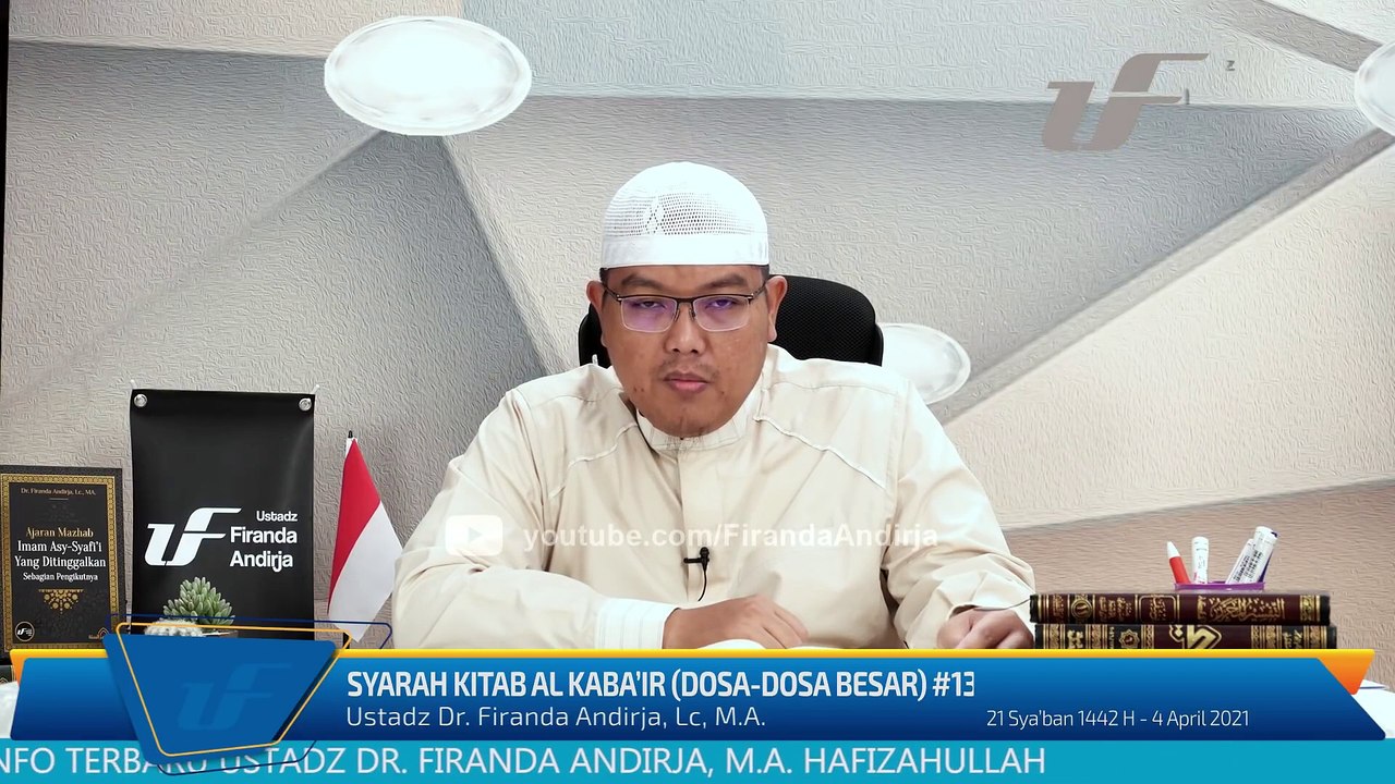 Syarah Kitab Al-Kabair #13 - Merampok, Sumpah Palsu, Dusta - Ust Dr. Firanda Andirja, M.A