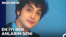 Ben Anlarım Çünkü En İyi Ben Tanırım Seni - Mucize Doktor 10. Bölüm