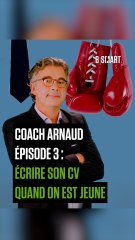 COACH ARNAUD - Écrire son CV quand on est jeune