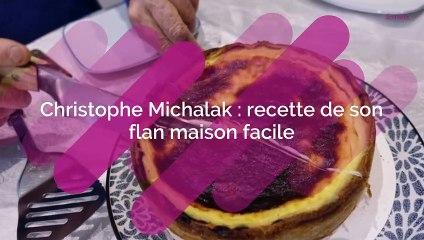 Christophe Michalak: sa recette de son flan maison facile
