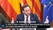 El PSOE se niega a condenar al independentismo catalán que quiere anexionarse parte de Aragón