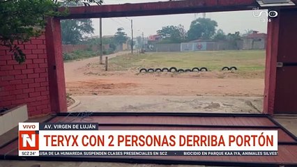 Terix con dos personas derriba portón en la zona de la Virgen de Luján