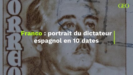Espagne : portrait du dictateur Franco en 10 dates