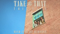 Take That - Mind Full Of Madness (Visualiser)