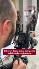 Deborah Secco grava campanha publicitária em Itapema