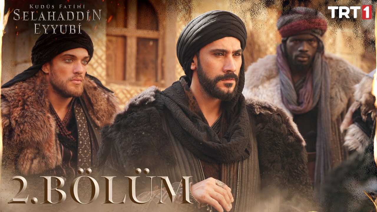 Kudüs Fatihi Selahaddin Eyyubi 2. Bölüm