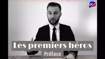 PRÉFACE [Les premiers héros]