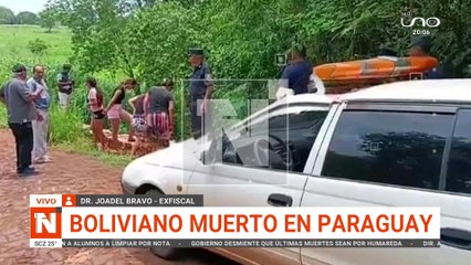 Hallan el cuerpo torturado de un ciudadano boliviano en Paraguay
